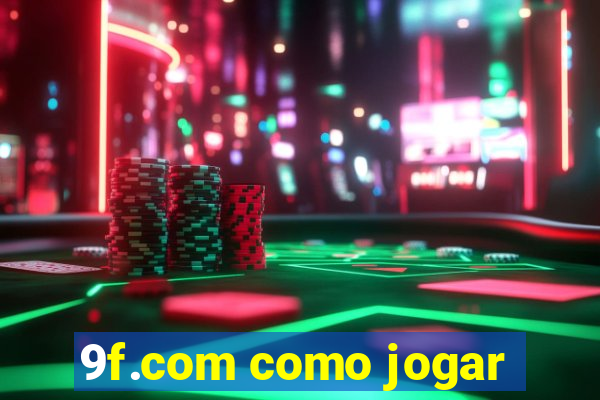 9f.com como jogar